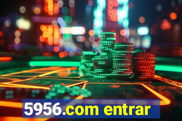 5956.com entrar